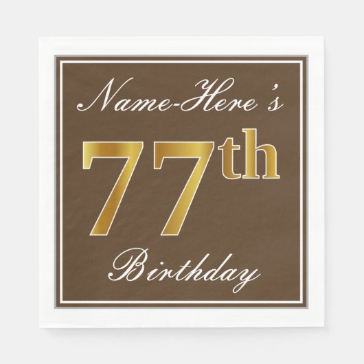 Elegant Brown, Imitats Gold 77. Geburtstag + Name Serviette (Vorderseite)
