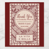 Elegant Burgundy La Vita E Bella Quote Weinetikett (Einzelnes Label)