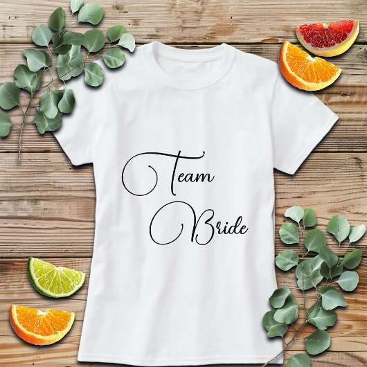 Elegant Calligraphy Team Bride Bridal T-Shirt