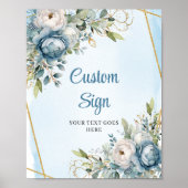 Elegant Dusty Blue Floral DIY Wedding Custom Sign Poster (Vorne)