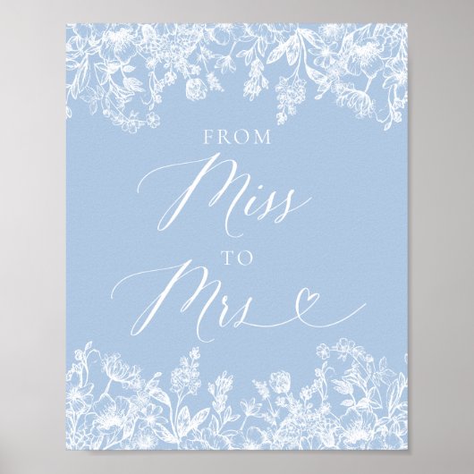 Elegant Dusty Blue Floral Von Miss bis Mrs. Sign Poster (Vorne)
