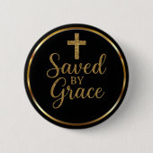 Elegant Erlöst Durch Gnade Schwarz & Gold Christli Button (Vorderseite)