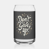 Elegant Floral "Don't Give Up!" Motivational Dosenglas (Vorderseite)