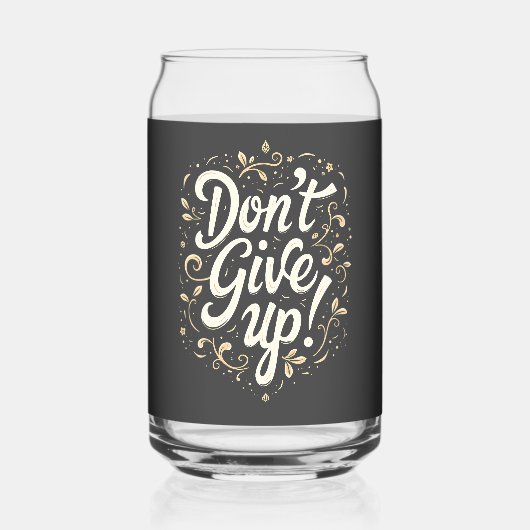 Elegant Floral "Don't Give Up!" Motivational Dosenglas (Rückseite)