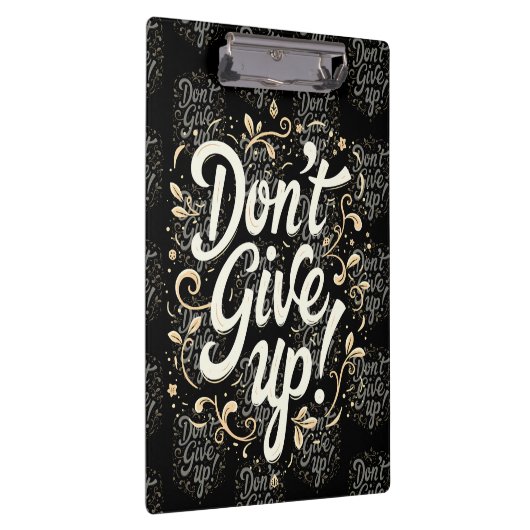 Elegant Floral "Don't Give Up!" Motivational Klemmbrett (Rechts)