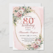 Elegant Floral Greenery Rose Gold 80th Invitation Einladung (Vorderseite)