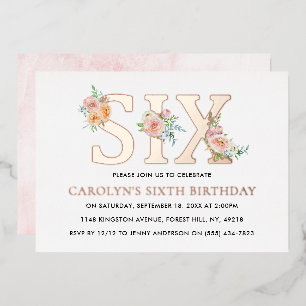 Elegant Floral SIX 6. Geburtstag Real Folieneinladung