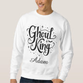 Elegant "Ghoul King" Name Halloween Kalligraphie Sweatshirt (Vorderseite)