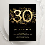 Elegant Gold Black 30. Geburtstag Einladung<br><div class="desc">Elegante goldschwarze Party Einladung zum 30. Geburtstag. Individuell anpassbares modernes feminines Design mit Rose botanischen Akzenten und Imitaten Glitzer Gold. Einfache florale Einladungskarte perfekt für eine stilvolle Damenfeier. Personalisieren Sie Ihre persönlichen Daten. Gedruckte Zazzle Einladungen oder Sofortdownload digitalen druckbaren Vorlage.</div>