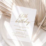 Elegant Gold Calligraphy 60. Geburtstag Einladung<br><div class="desc">Diese elegante Goldkalligraphie aus dem 60. Jahrhundert lädt zu einer einfachen Geburtstagsfeier ein. Das neutrale Design besticht durch eine minimalistische Karte,  die mit romantischen und skurrilen Imitaten mit Goldfolien-Typografie dekoriert ist. Bitte beachten Sie: Dieses Design enthält keine echte Goldfolie. Es ist eine hochwertige Grafik,  die wie Goldfolie aussieht.</div>