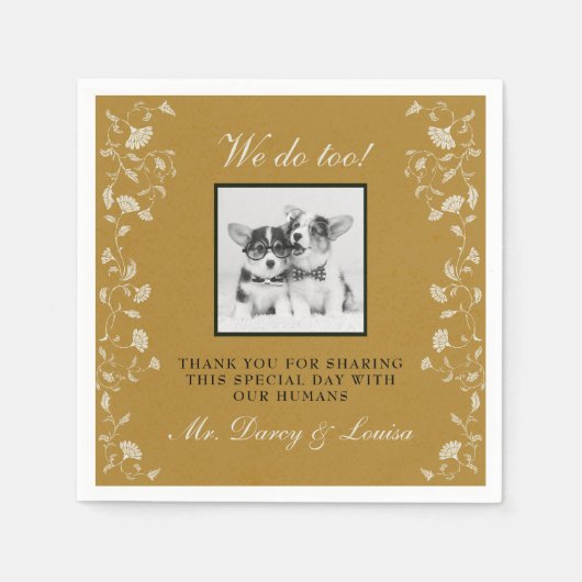 Elegant Gold Floral wir tun zu Hunde Haustiere Kin Serviette (Vorderseite)
