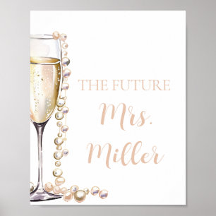 Elegant Gold Pearls und Prosecco Future Frau Sign Poster