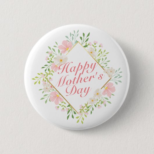 Elegant Happy Mother Day Floral Frame Button (Vorderseite)