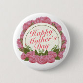 Elegant Happy Mother Day Floral Frame Button (Vorderseite)