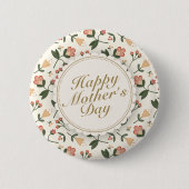 Elegant Happy Mother Day Floral Frame Button (Vorderseite)