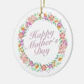Elegant Happy Mother's Day Floral Wreath Keramik Ornament (Links)