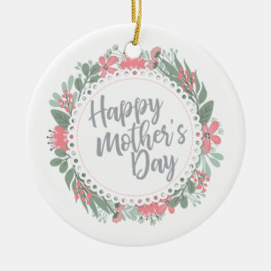 Elegant Happy Mother's Day Floral Wreath Keramik Ornament
