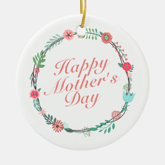 Elegant Happy Mother's Day Floral Wreath Keramikornament (Vorne)