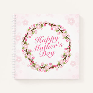 Elegant Happy Mother's Day Floral Wreath Notebook Notizblock