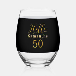 Elegant Hello 50 Black Gold 50th Birthday Weinglas Ohne Stiel