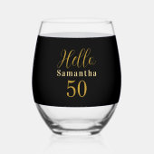 Elegant Hello 50 Black Gold 50th Birthday Weinglas Ohne Stiel (Rückseite)