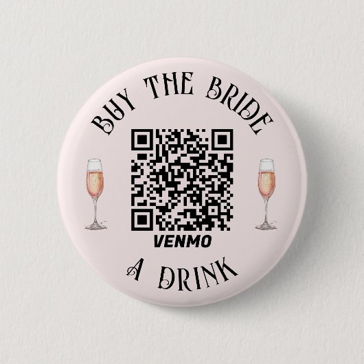 Elegant Kaufen Sie die BRIDE einen Drink QR Button (Vorderseite)