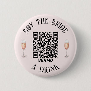 Elegant Kaufen Sie die BRIDE einen Drink QR Button