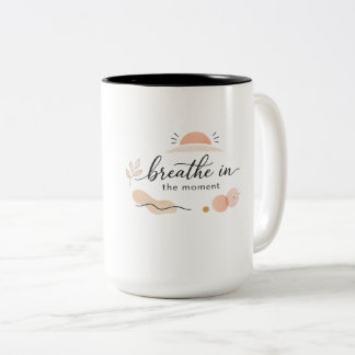 Elegant Minimalist “Breathe in the Moment” Coffee  Zweifarbige Tasse