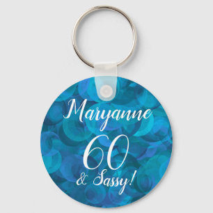 Elegant Ocean Blue 60 und Sassy Geburtsname Schlüsselanhänger