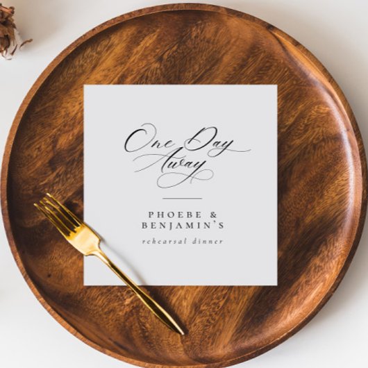 Elegant One Day Away Rehearsal Dinner Personalized Serviette