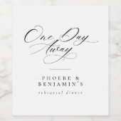 Elegant One Day Away Rehearsal Dinner Personalized Weinetikett (Einzelnes Label)