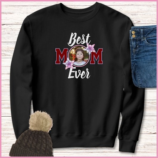 Elegant Red & White Best Mom Ever 1 Photo Sweatshirt