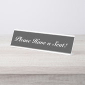 Elegant, respektierbar "Bitte haben Sie Platz!" Schreibtischnamensplakette (Vorderseite )
