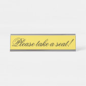 Elegant, respektierbar "Bitte nehmen Sie Platz!" Schreibtischnamensplakette (Vorderseite )