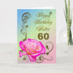 Elegant rose 60th birthday card for Sister Karte<br><div class="desc">An elegant pink rose on a golden scroll work background. A beautiful card that will be sure to please your sister on her 60th birthday.</div>