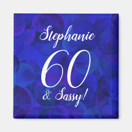 Elegant Royal Blue 60 und Sassy Birthday Party Magnet