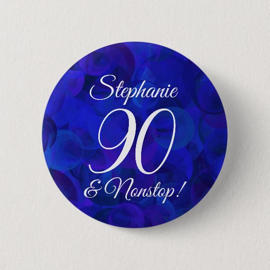 Elegant Royal Blue 90 und Nonstop Birthday Party Button (Vorderseite)