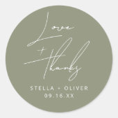 Elegant Sage Green Script Liebe + Danke Hochzeit Runder Aufkleber (Vorderseite)