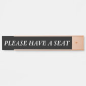 Elegant, sauber "BITTE EINEN SITZ HABEN" Türschild (Vorderseite )