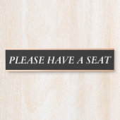 Elegant, sauber "BITTE EINEN SITZ HABEN" Türschild (Vorderseite )
