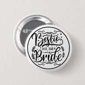 Elegant Script Bestie of the Bride  Button (Vorne & Hinten)