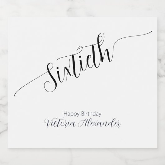 Elegant Script Sixtieth Birthday Personalized Schaumweinetikett (Einzelnes Label)