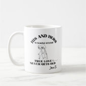 Elegant Seine und seine wahre Liebe werden nie alt Kaffeetasse (Links)