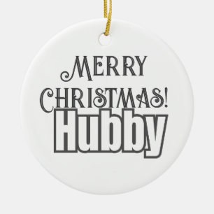 Elegant Stilvolle Typografie Merry Christmas Hubby Keramik Ornament