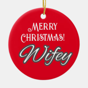 Elegant Stilvolle Typografie Merry Christmas Wifey Keramik Ornament