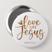 Elegant Typography Love Like Jesus | Gold Name Button (Vorne & Hinten)