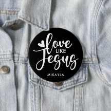Elegant Typography Love Like Jesus | Name Button