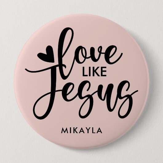 Elegant Typography Love Like Jesus | Name Button (Vorderseite)
