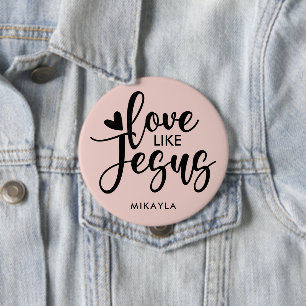 Elegant Typography Love Like Jesus   Name Button