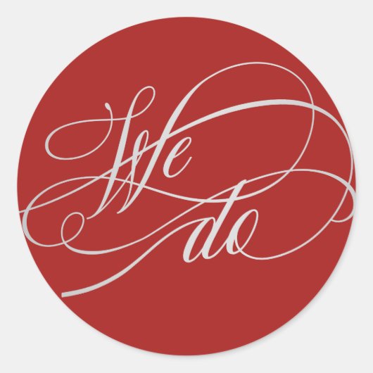 Elegant We Do Red Wedding Script Runder Aufkleber (Vorderseite)